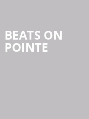 Beats On Pointe at Peacock Theatre